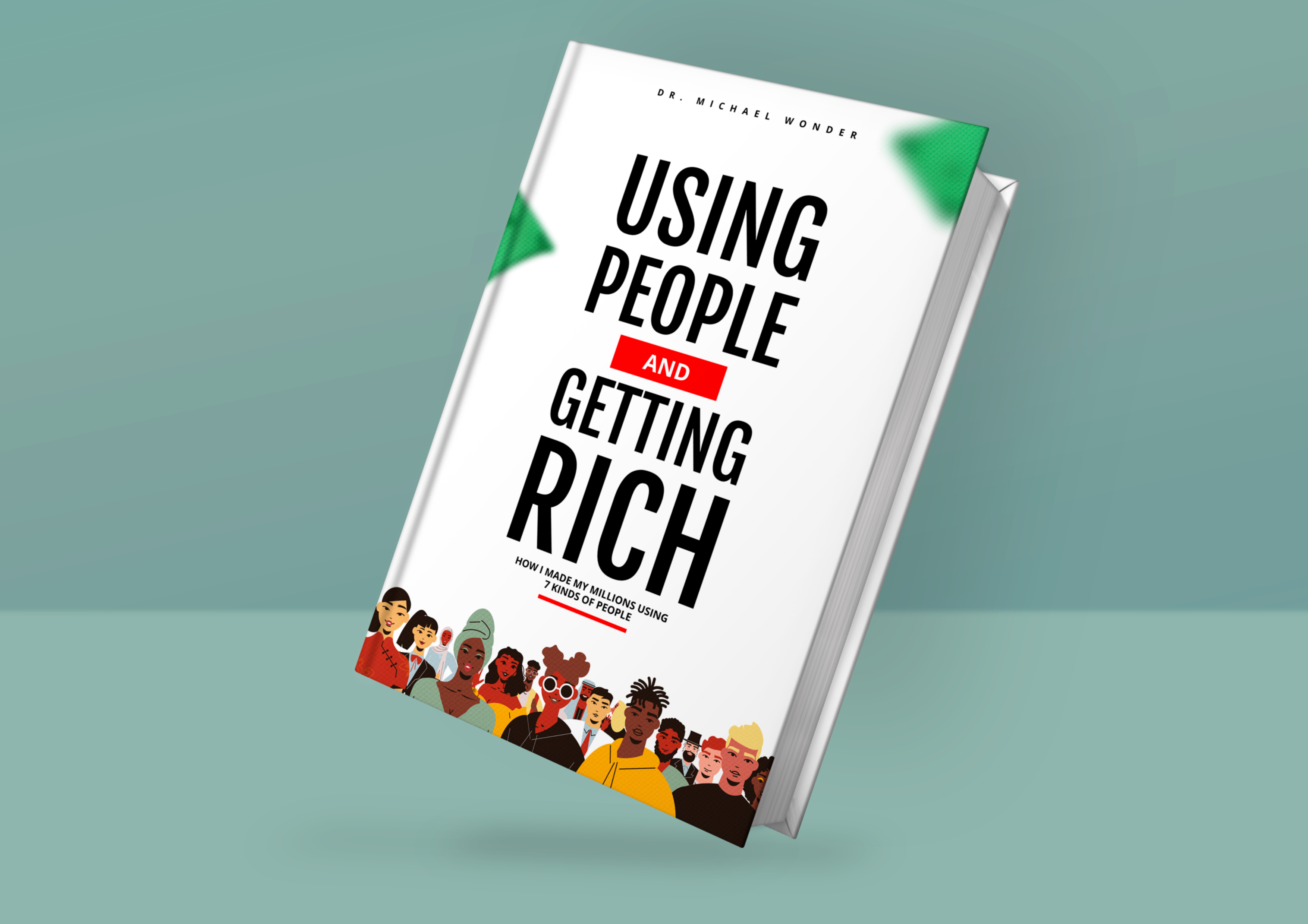 Using People And Getting Rich